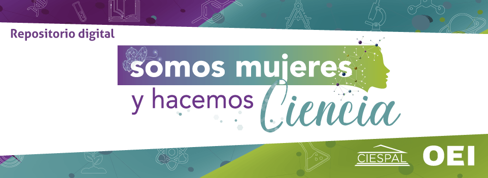 Somos Mujeres y Hacemos Ciencia repositorio CIESPAL 