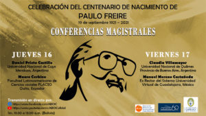 Día 2 Cierre “Pensamiento educativo y comunicacional de Paulo Freire, en el centenario de su nacimiento. Septiembre 1921 – 2021”