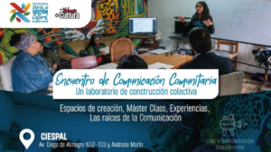 Encuentro de Comunicación Comunitaria: desafíos, construcción colectiva